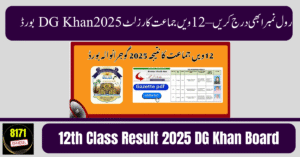 12th Class Result 2025 DG Khan Board