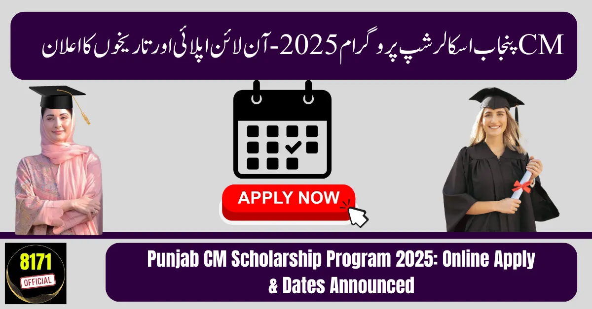 Punjab CM Scholarship Program 2025: Online Apply & Dates Announced