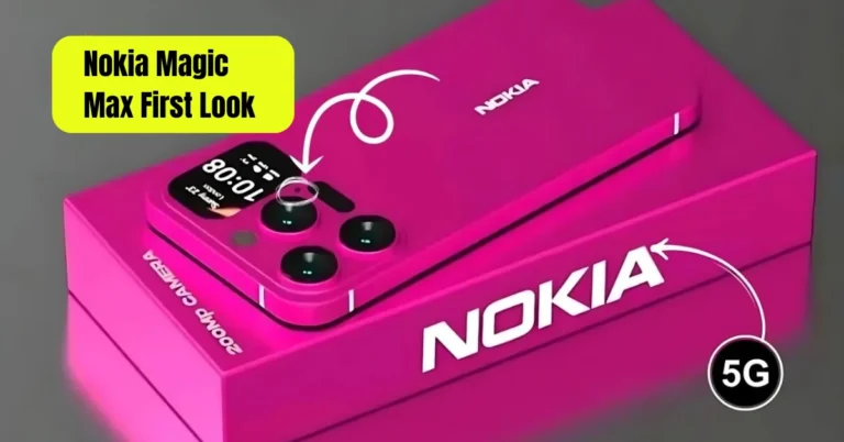 Nokia Magic Max First Look: 220MP Camera, 6000mAh Battery & Budget Price
