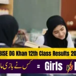 Girls Outshine Boys in BISE DG Khan 12th Class Results 2025 – Full Group-Wise Stats